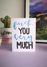 Load image into Gallery viewer, F You Very Much Card