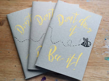 Load image into Gallery viewer, Don't Dream It Bee It Sketchbook